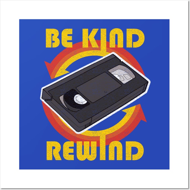 Be Kind Rewind Wall Art by Heyday Threads